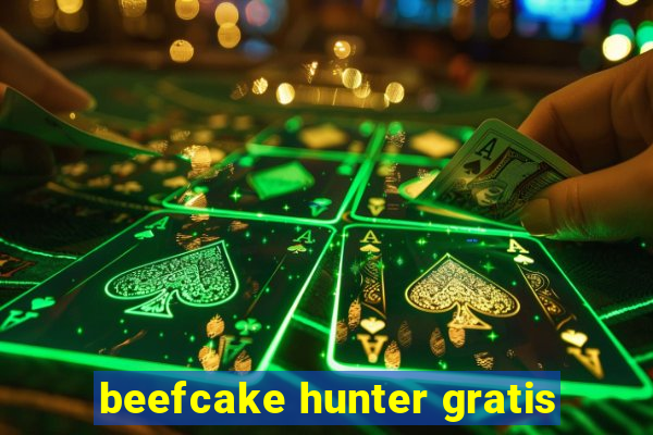 beefcake hunter gratis