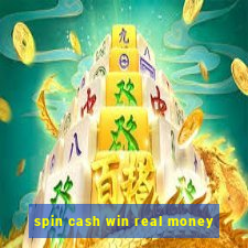 spin cash win real money