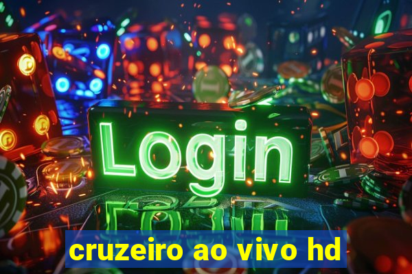 cruzeiro ao vivo hd