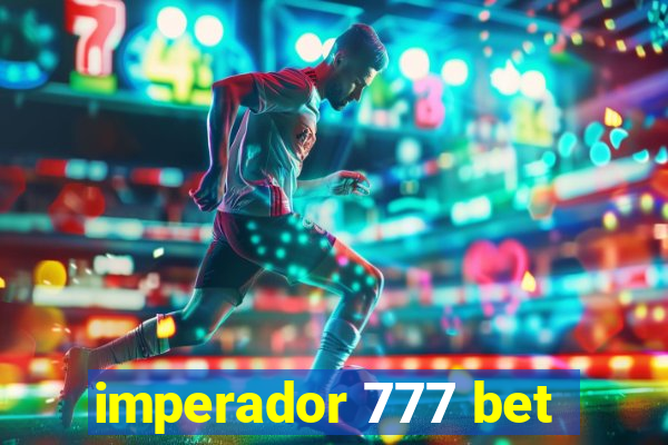 imperador 777 bet