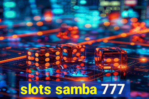 slots samba 777