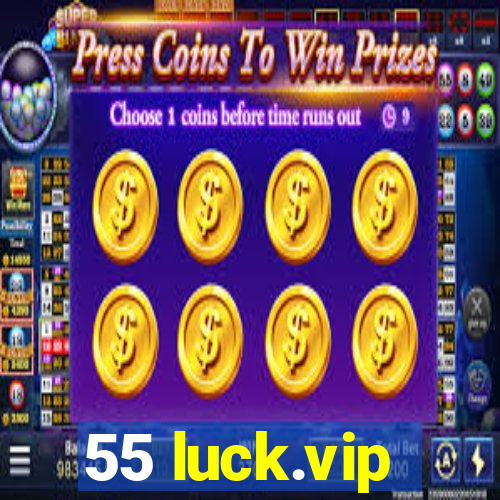 55 luck.vip