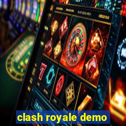 clash royale demo