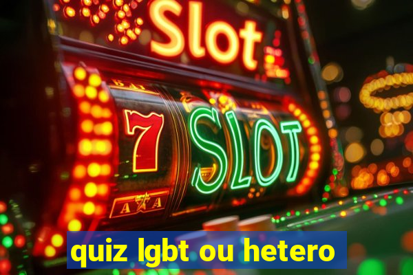 quiz lgbt ou hetero