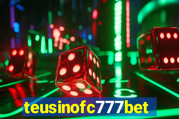 teusinofc777bet.com