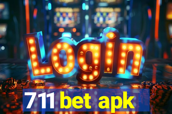 711 bet apk