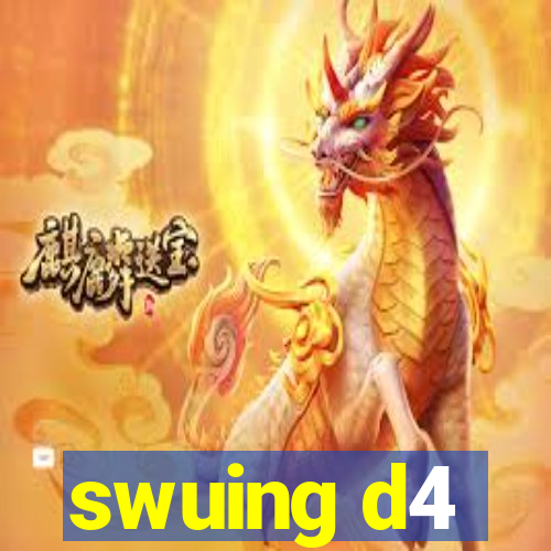 swuing d4