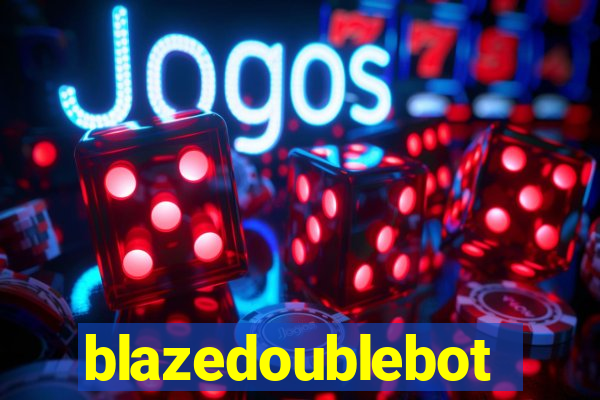 blazedoublebot