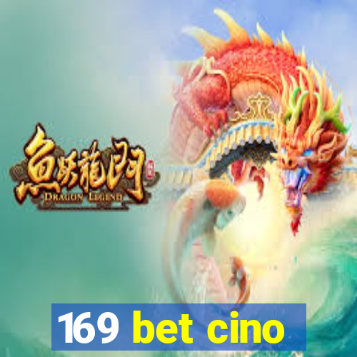 169 bet cino