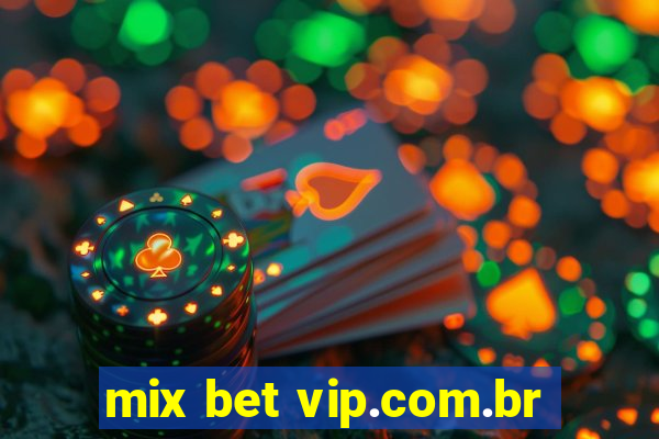 mix bet vip.com.br