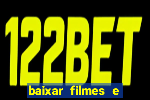 baixar filmes e series mp4