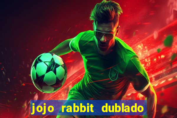 jojo rabbit dublado google drive