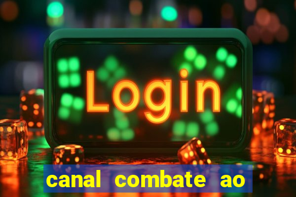 canal combate ao vivo multicanais