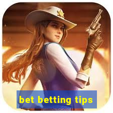 bet betting tips