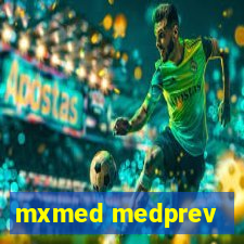 mxmed medprev