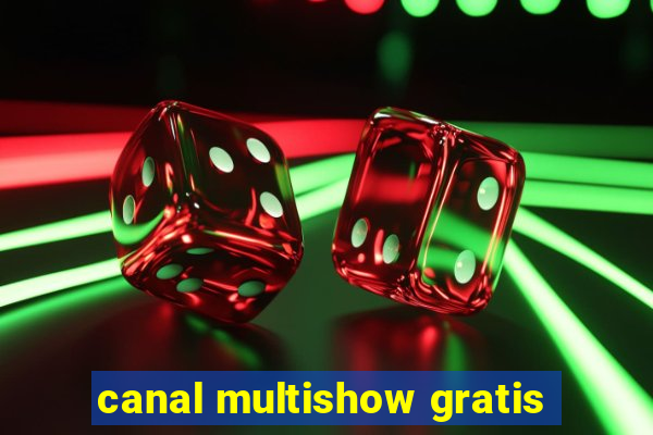 canal multishow gratis