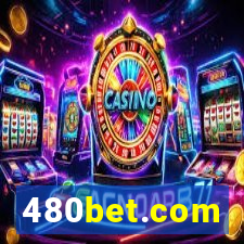 480bet.com