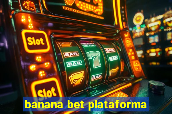 banana bet plataforma