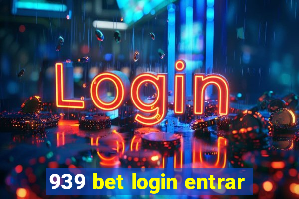 939 bet login entrar