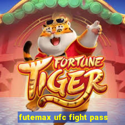 futemax ufc fight pass