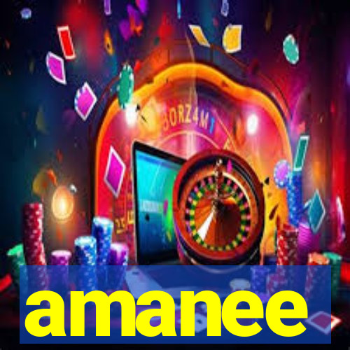 amanee