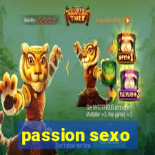 passion sexo