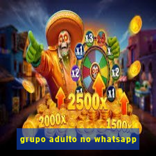 grupo adulto no whatsapp