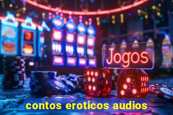 contos eroticos audios