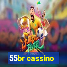 55br cassino