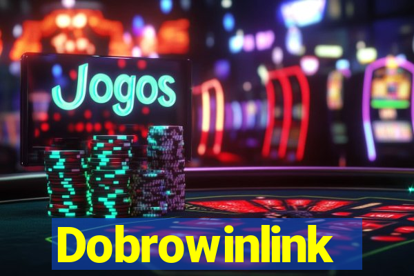 Dobrowinlink