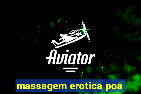 massagem erotica poa