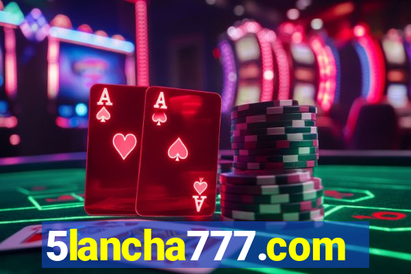 5lancha777.com