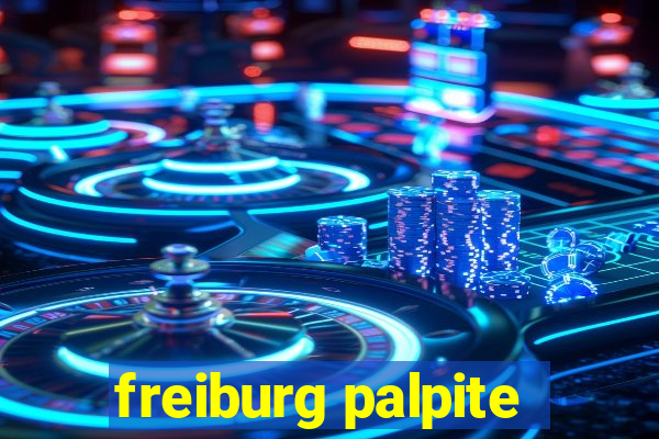 freiburg palpite