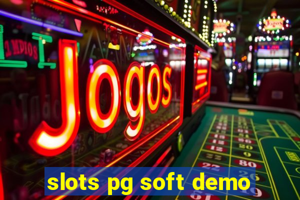 slots pg soft demo