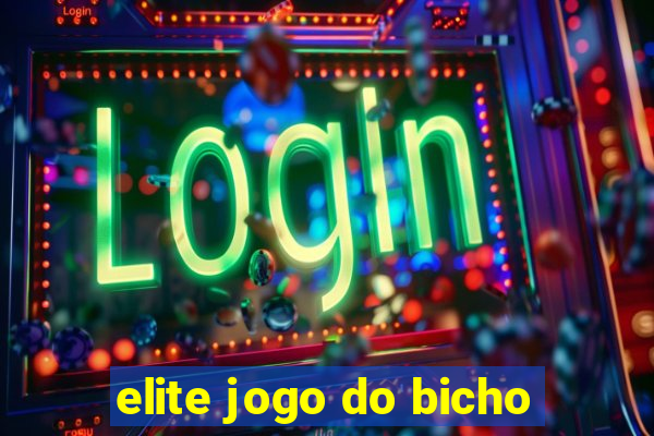 elite jogo do bicho