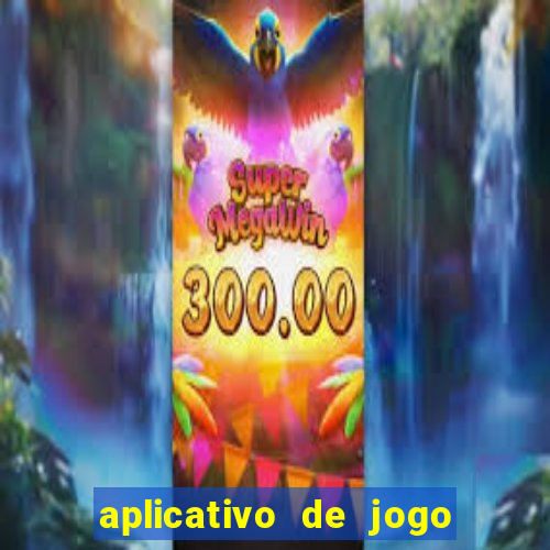 aplicativo de jogo que ganha dinheiro de verdade no pix