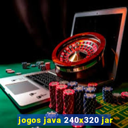 jogos java 240x320 jar