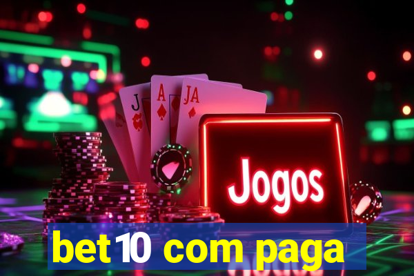 bet10 com paga