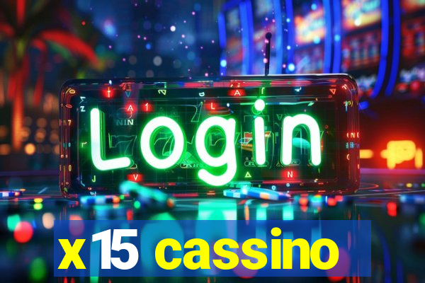 x15 cassino