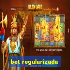 bet regularizada