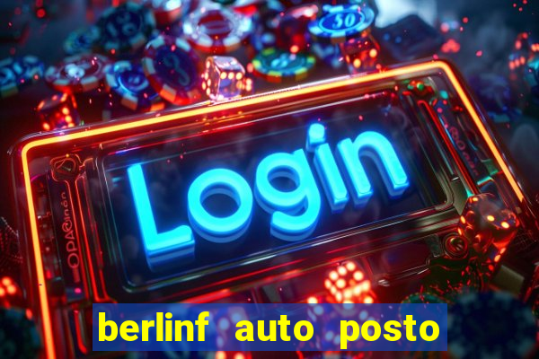 berlinf auto posto onde fica