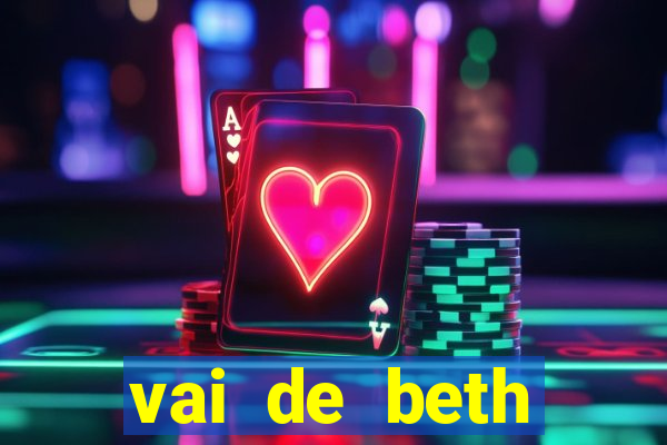 vai de beth gusttavo lima