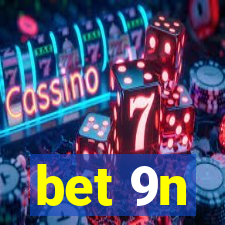 bet 9n