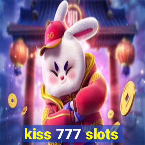 kiss 777 slots