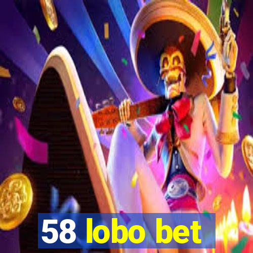 58 lobo bet