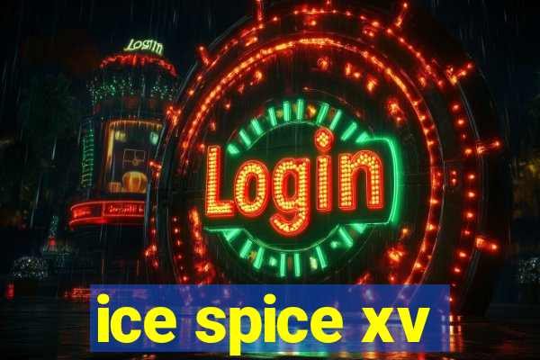 ice spice xv