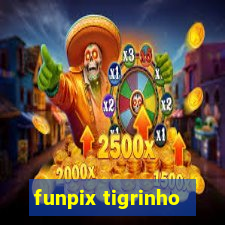 funpix tigrinho