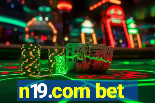 n19.com bet