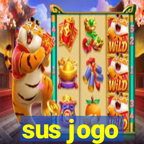 sus jogo