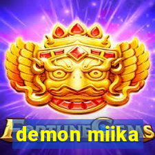 demon miika